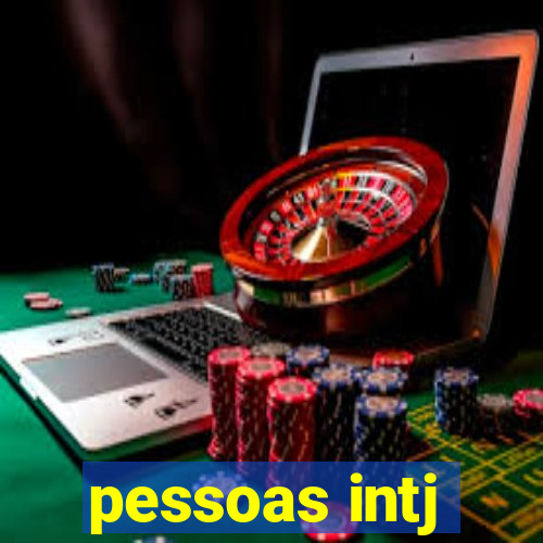pessoas intj
